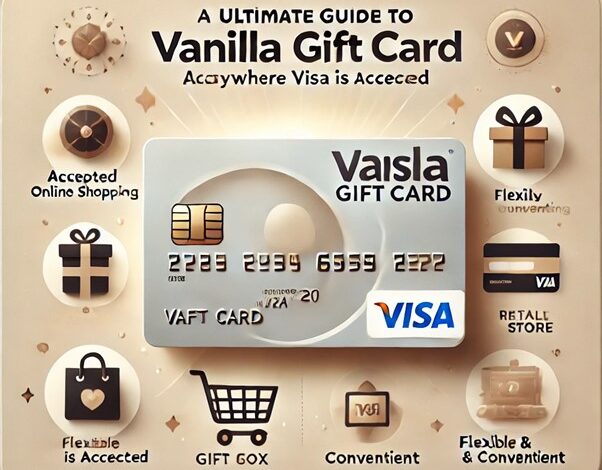 Vanillagiftscard: The Ultimate Guide to Vanilla Visa Gift Cards